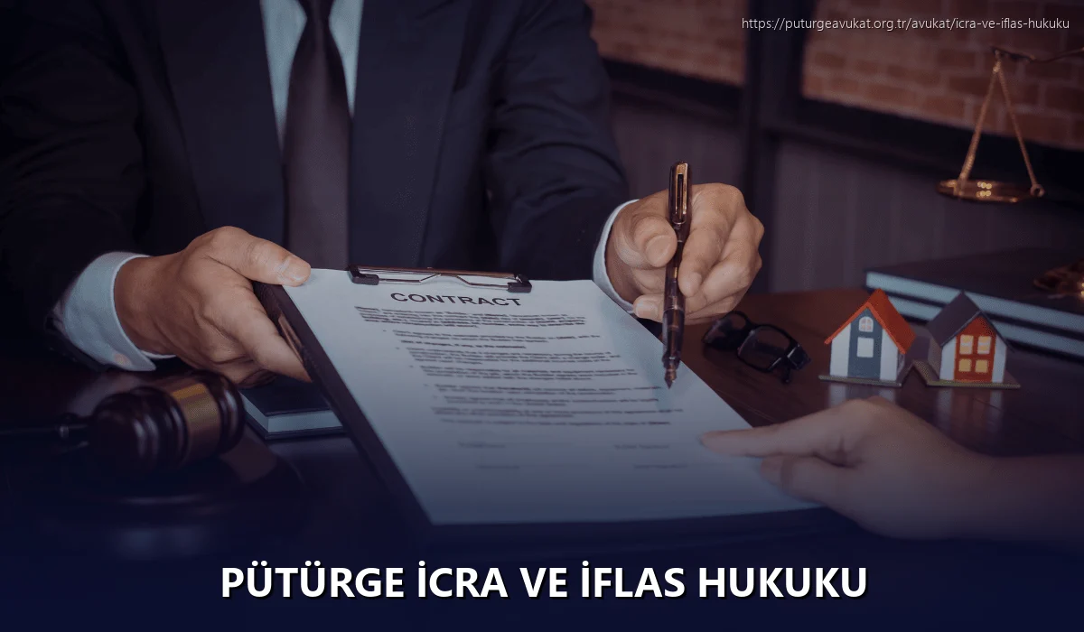 Pütürge İcra ve İflas Hukuku