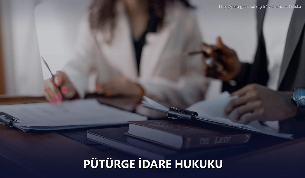 Pütürge İdare Hukuku