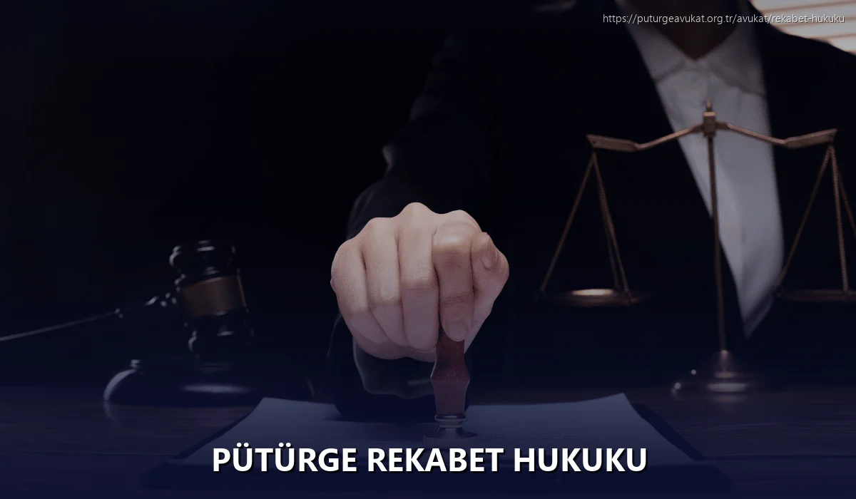 Pütürge Rekabet Hukuku