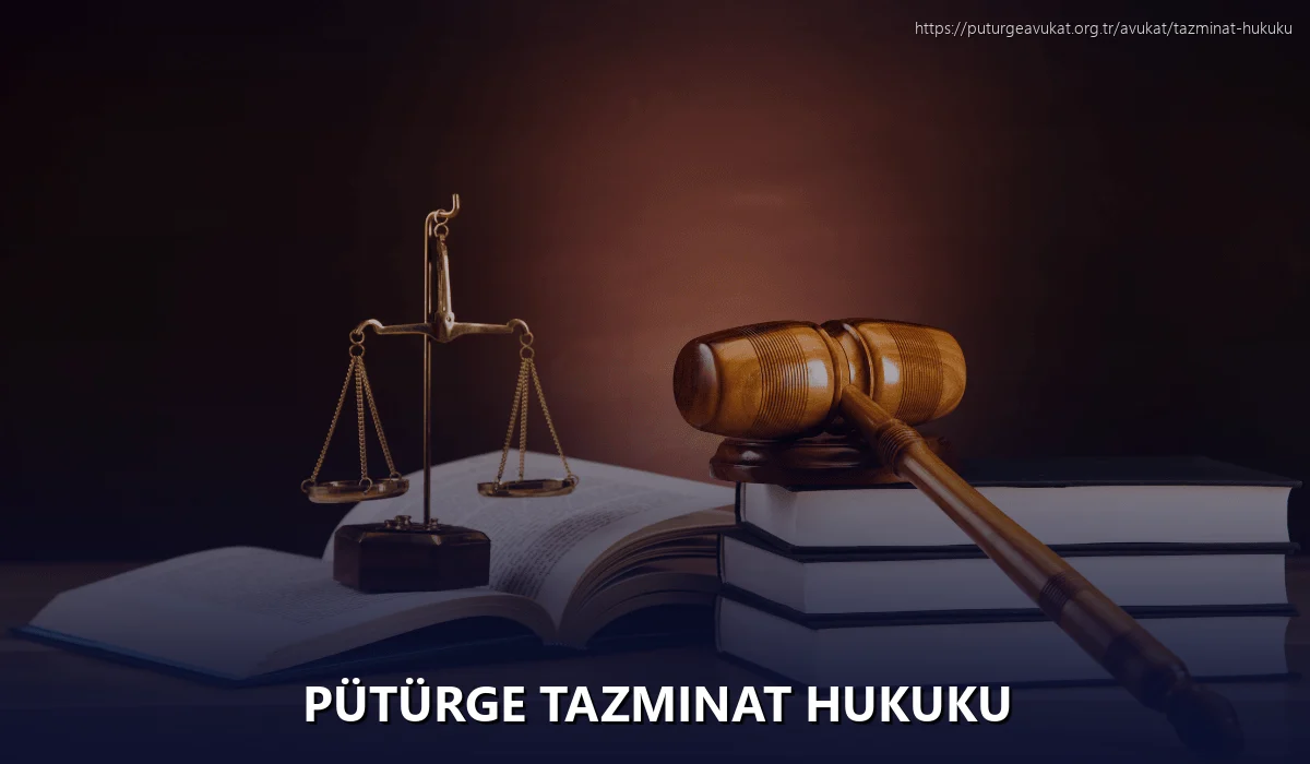 Pütürge Tazminat Hukuku